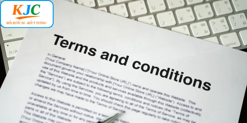 Nội dung điều khoản điều kiện KJC quan trọng nhất